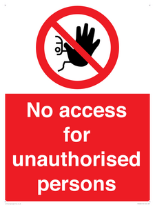 No access to unauthorised persons Prohibition Sign